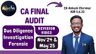 Due Diligence Investigation amp Forensic  CA Final  Nov24May25 Revision Video  Ankush Chirimar [upl. by Maitund77]