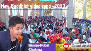 New Buddhist video song 2023Rubel chakmachakma video songrubelchakma [upl. by Harmony]