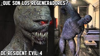 ¿QUE SON LOS REGENERADORES DE RESIDENT EVIL 4 Su Historia Y El Perturbador Origen Explicado [upl. by Cinelli448]