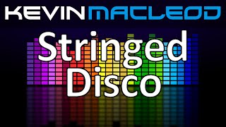 Kevin MacLeod Stringed Disco [upl. by Rubie]