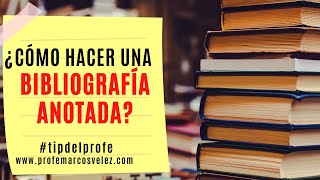 Cómo hacer una bibliografía anotada [upl. by Assilaj6]