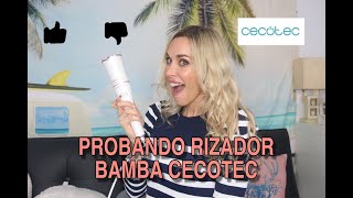 PROBANDO RIZADOR BAMBA DE CECOTEC ¿MERECE LA PENA [upl. by Stier]