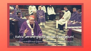 Predigt von Kardinal Christoph Schönborn bem Gottesdienst zum Aschermittwoch 2023 [upl. by Llenol890]