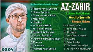 Azzahir Full Sholawatan Terbaru 2024 Bass Audio Jernih Az Zahir Sholawat Album 2 jam [upl. by Shimberg]