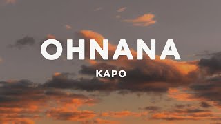 Kapo  Ohnana LetraLyrics [upl. by Animehliw660]