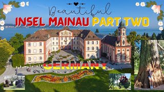 Beautiful Insel Mainau PART TWO Mainau Germany [upl. by Ennailuj282]