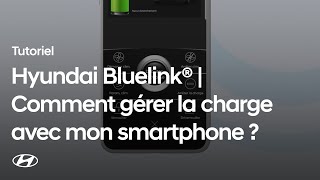 Hyundai Bluelink®  Comment gérer la charge avec mon smartphone [upl. by Ahselet]