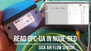 Reading Variables from OPCUA in NodeRED Using SICK Air Flow Sensor [upl. by Frodeen714]