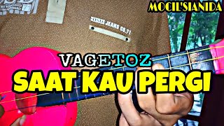 VAGETOZ  SAAT KAU PERGI COVER KENTRUNG BY MOCILSIANIDA [upl. by Konopka]