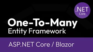 One To Many relationship in Entity Framework ASPNET CoreBlazor example [upl. by Dnalhsa]