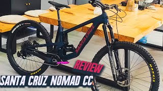 Santa Cruz Nomad CC Review A HighEnd Mountain Bike for the Adventurous [upl. by Basilio]