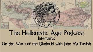 Interview On the Wars of the Diadochi w John McTavish [upl. by Henning]