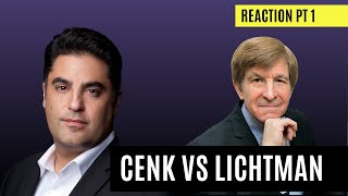 Cenk V Lichtman Pt 1 [upl. by Brig]