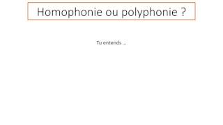 Homophonie et polyphonie [upl. by Waylin8]