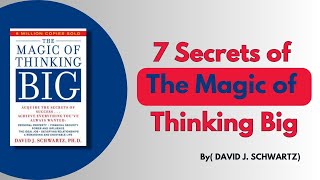 7 SECRETS OF THE MAGIC OF THINKING BIG  Hindi Audio Book Summary  जआपको आज तक किसी ने भी नहीं बताई [upl. by Alleuqahs63]