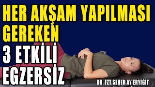 HER AKŞAM YAPILMASI GEREKEN 3 EGZERSİZ aktifizyo fiziktedavi ödem [upl. by Yanal]