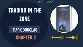 Trading In The Zone Audiobook by Mark Douglas  Chapter Two [upl. by Annayi]