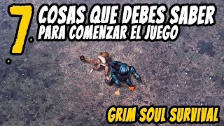 7 Super Tips para empezar  GRIM SOUL SURVIVAL [upl. by Ahsikal]