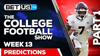 College Football Week 13 Picks amp Predictions PT1  NCAA Football Odds and Best Bets [upl. by Esimorp]