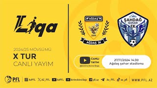 II Liqa 20242025 mövsümü X tur “Ağdaş” – “Şahdağ Qusar” [upl. by Crelin]