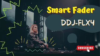 新手專用接歌神器：DDJ FLX4 Smart Fader [upl. by Clemente]