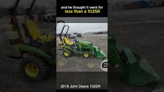 WHY DIDN’T I BID 45 Hour 2018 John Deere 1025R Sells at Auction [upl. by Terencio]