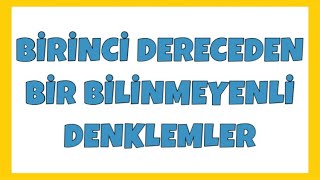 Birinci Dereceden Bir Bilinmeyenli Denklemler Konu Anlatımı  8 Sınıf Matematik [upl. by Ignaz]