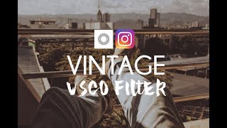 How I edit VINTAGE FILTER using VSCO [upl. by Ydal]