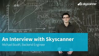 An Interview with a Skyscanner Employee  Michael Booth Backend Engineer [upl. by Alya]