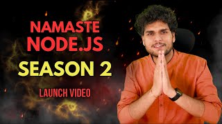 Namaste NodeJS Season 2  Launch Event 🚀  Live Stream with Akshay Saini [upl. by Aikym]