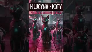 HLucyna • Koty Oficjalna premiera utworu rock alternative music [upl. by Edelsten]