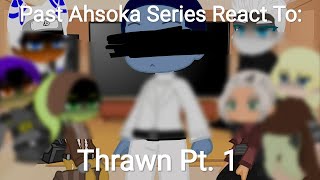 Star WarsRebels Gacha  Past Ahsoka Series React To Thrawn Pt 1 [upl. by Sumaes388]