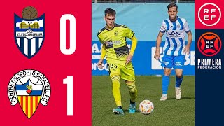 RESUMEN PrimeraFederación  Atlético Baleares 0 1 CE Sabadell FC  Grupo 2  Jornada 19 [upl. by Ernst]