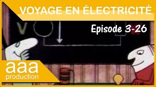 Voyage en électricité Ep 03  Les trois mousquetaires [upl. by Adalai]