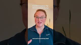 Content Creation Tip Record a Brain Dump [upl. by Ylsel]