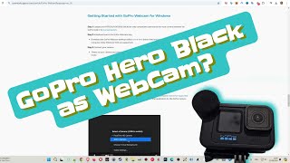 How To Use A GoPro Hero Black 10 As Webcam On Windows 11  Full Setup Guide With All The Problems [upl. by Venable72]