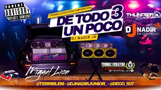 🔥VARIADO MIX 2023  DE TODO UN POCO 3  Dj Nadir Jr ❌ Terrible Evolution Corporation Ft Miguel Lion [upl. by Frankel]