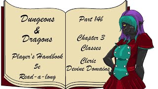 ReadALong  Dungeons and Dragons Players Handbook 5e  Part 14b  Classes  Cleric Divine Domains [upl. by Windy]