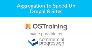 Lesson 12 Aggregation to Speed Up Drupal Sites [upl. by Hawley]