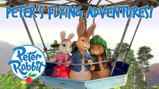 OfficialPeterRabbit  Peters Flying Adventures  Actionpacked Adventures  Cartoons for Kids [upl. by Haras]