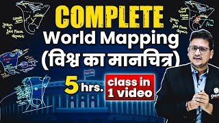 Complete World Mapping in 1 Class  UPSC World Geography  संपूर्ण विश्व मानचित्रण  OnlyIAS [upl. by Nodnol]