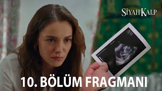 Siyah Kalp 10 Bölüm Fragmanı [upl. by Biondo]