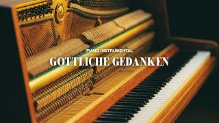 Göttliche Gedanken Piano Instrumental [upl. by Illa629]