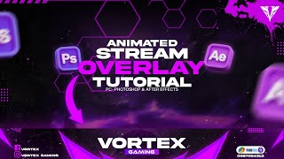 ANIMATED STREAM OVERLAY TUTORIAL  OVERLAY TUTORIAL  ON PHOTOSHOP amp AFTER EFFECTS [upl. by Horten938]