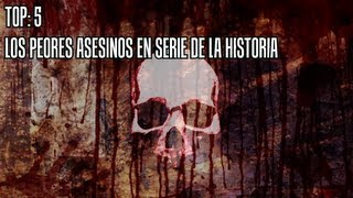 Los 5 peores asesinos en serie de la historia [upl. by Aceissej]