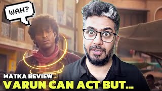 Matka Movie Review Varun Tej Fine Act But  Hit or Flop [upl. by Boland489]