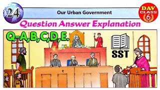 Chapter 24 Question Answer  Our Urban Government  Dav Class 6 SST  Question number A B C D E [upl. by Clementia]