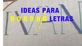 IDEAS PARA BORDAR LETRASTUTORIALPASO A PASO [upl. by Nesbitt]