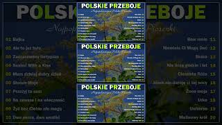 Najlepsze Polskie Przeboje 🌹 100 Najlepszych Polskich Piosenek [upl. by Ancell]