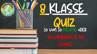 30 Allgemeinwissensfragen für die 8 Klasse 🎓  Bist du bereit für das Schulquiz [upl. by Bergerac]